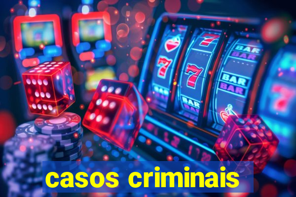 casos criminais